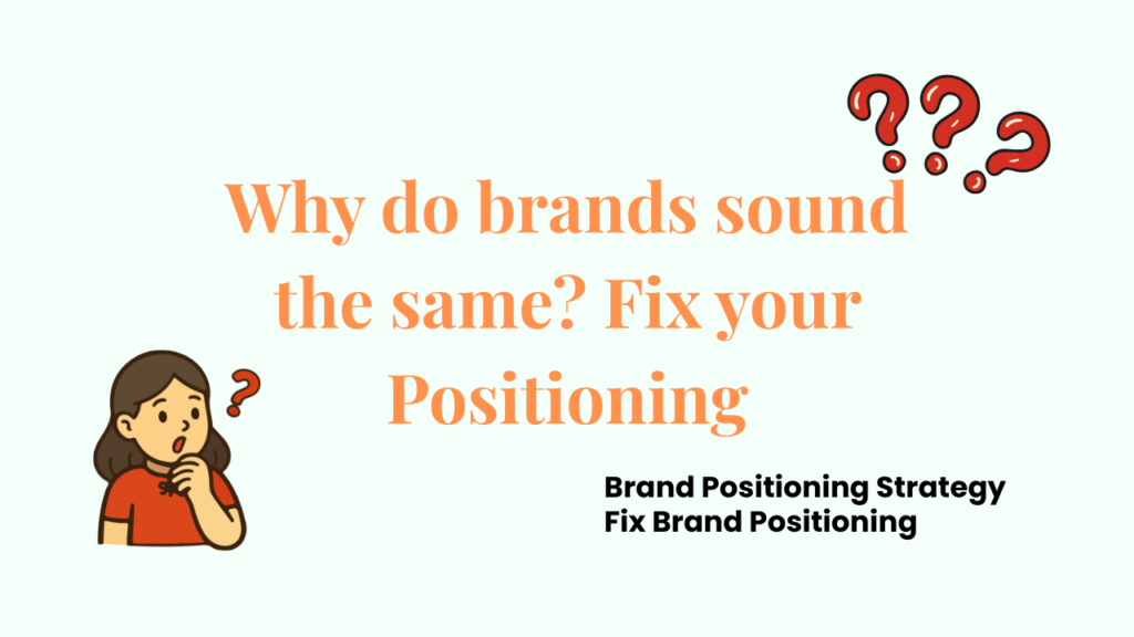 Fix your brand positioning
