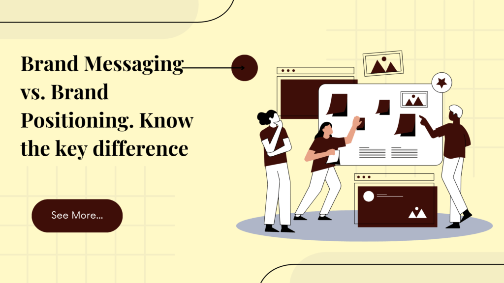 Brand messaging vs. brand positioning