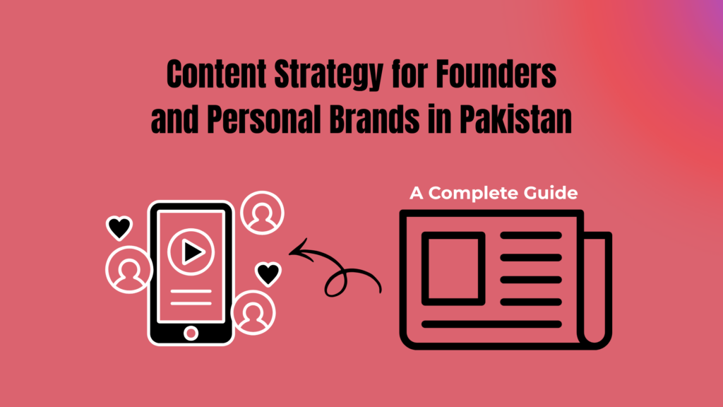 Content strategy for Pakistani founders